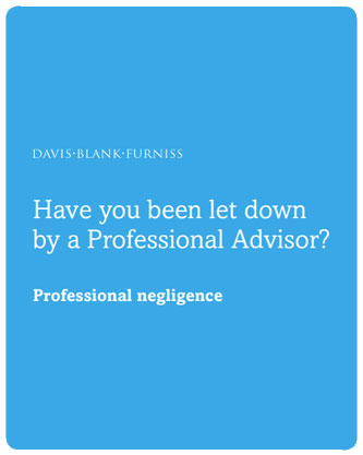 Have you been let down by a Professional Advisor? Professional Negligence